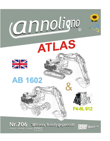 ATLAS Bagger Typ AB 1602 & Deutz Motor F4-6L 912 Bild- Bedienungsanleitung & Bild- Ersatzteilliste & Explosionszeichnungen in Englisch - annoligno 706